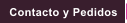 Contacto y Pedidos